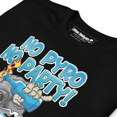 Camiseta No pyro No party
